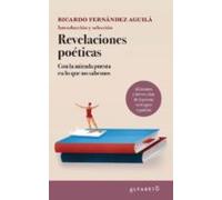 Revelaciones poéticas: Con la mirada puesta en lo que no sabemos (SIN COLECCION)