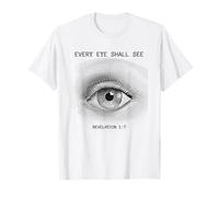 Revelation 1:7 Rapture & Second Coming Every Eye Shall See Camiseta