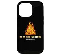 Revelation 3:15 Be on Fire for Jesus - Christian Revival Carcasa para iPhone 13 Pro