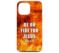 Revelation 3:15 Be on Fire for Jesus - Christian Revival Carcasa para iPhone 13 Pro MAX