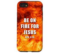 Revelation 3:15 Be on Fire for Jesus - Christian Revival Carcasa para iPhone SE (2020) / 7/8