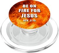Revelation 3:15 Be on Fire for Jesus - Christian Revival PopSockets PopGrip para MagSafe