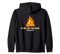 Revelation 3:15 Be on Fire for Jesus - Christian Revival Sudadera con Capucha