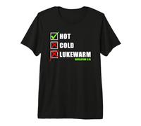 Revelation 3:15 Hot Cold Lukewarm - Faith Gospel Evangelism Camiseta Premium