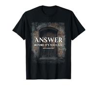 Revelation 3:20 Answer Before It's Too Late Evangelism Camiseta