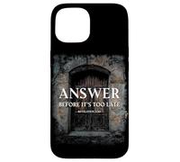 Revelation 3:20 Answer Before It's Too Late Evangelism Carcasa para iPhone 15