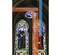 Revelation: A Commentary for Bible Study and Sermon Preparation