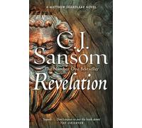 Revelation: A Gruesome Mystery of Murder and Sin from the Bestselling Historical Series: 4 (The Shardlake series, 4)