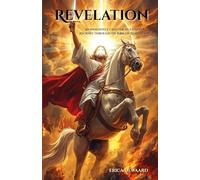 Revelation: An Insightful Chapter-by-Chapter Journey Through the Book of Revelation (The Devotion of a Farmer Girl)