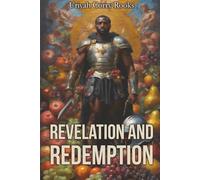 Revelation and Redemption: The History of the Negro