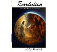Revelation: Answering the Question of "What's Next?"