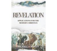 Revelation: Applications for the Modern Christian