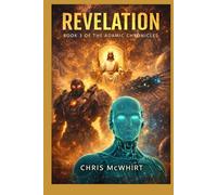 Revelation: Book 3 Of The Adamic Chronicles