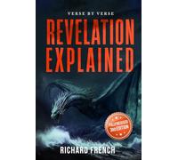 Revelation Explained: Verse by Verse