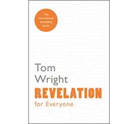 Revelation for Everyone: Reissue (For Everyone Series: New Testament)
