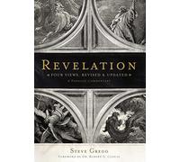 Revelation: Four Views, Revised and Updated: Four Views: A Parallel Commentary (Revised, Updated)