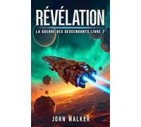 Révélation: La Guerre Des Descendants Livre 7