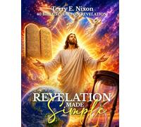 Revelation Made Simple: 40 Bible Studies on Revelation