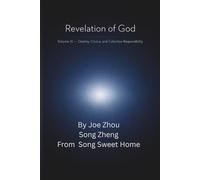 Revelation of God-Volume III: Destiny · Collective Choice · Final Responsibility: 3 (Revelation of God Series)