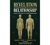 REVELATION OF RELATIONSHIP: Seven Principles of a Godly Relationship