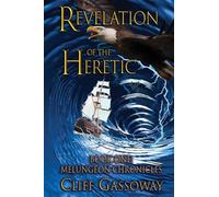 Revelation of the Heretic: Book One: Melungeon Chronicles: 1