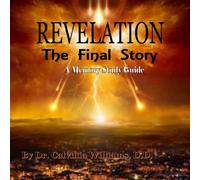 REVELATION The Final Story: A Memory Study Guide