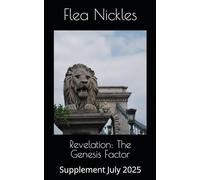 Revelation: The Genesis Factor: Supplement July 2025