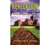 Revelation: The Irish Clans: Book Eight in the Series