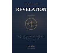 Revelation, Verse by Verse: 100 Passages on the End Times, the Antichrist, and the Second Coming - Every Major View Explained, No Fear-Mongering, No Date-Setting (The End Times Library, Book 1)