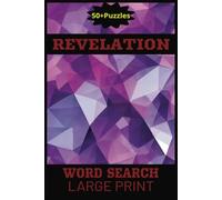 Revelation Word Search Puzzle Book: Revelation Word Search Puzzle Book:Easy-to-read word searches themed around The book of Revelation, Bible & more ... for holidays, vacations, and leisure time.