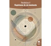 Révélations II: Expérience de vie imminente