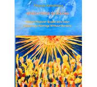 REVELATIONS IN COLORS: When a Physicist Breaks Into Color: Essays and Paintings Without Borders