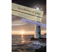 Revelations of Love: An inspirational compilation of more creativity inspired by Prayer and Spiritual Maturity. (The Seeds of Life Collection)