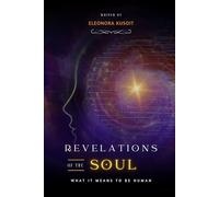 REVELATIONS OF THE SOUL: What It Means to Be Human