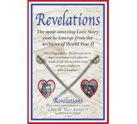 Revelations - the most amazing love story ever to emerge from the archives of world war II