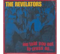 Revelators,the - We Told You Not to Cross Us [Vinilo]
