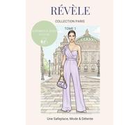 Révèle-toi en Couture : Tome 1 - Collection Paris | Livre de Coloriage Adulte Mode & Bien-être | 20 Silhouettes Haute Couture & Paysages Parisiens à Colorier