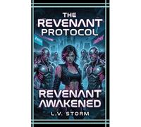 Revenant Awakened: A Dark Dystopian Sci-Fi Reverse Harem Erotica Novel (The Revenant Protocol Book 1) (The Revenant Protocol Series - A Dark Cyberpunk Reverse Harem Trilogy)