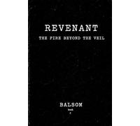 Revenant: The Fire Beyond the Veil (Compact) (REVENANT: COMPACT EDITIONS)