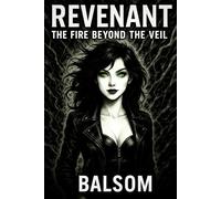 Revenant: The Fire Beyond the Veil (Revenant: A Cosmic Horror Series)