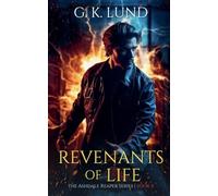 Revenants of Life: 4 (The Ashdale Reaper)