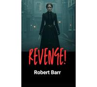 Revenge!: A Collection of Dark and Twisted Tales