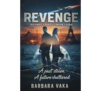 Revenge: A past stolen, a future started.