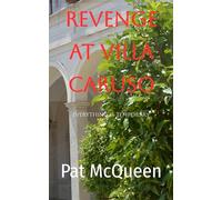 Revenge at Villa Caruso: Everything is Temporary