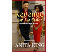 Revenge For My Sister: What We Carry, What We Hide