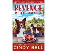 Revenge in Little Leaf Creek: 30 (A Little Leaf Cr ozy Mystery)