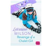Revenge Of A Chalet Girl (ebook)