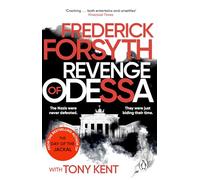 Revenge of Odessa: The global bestselling author of The Day of the Jackal, now a major TV series, returns with his most gripping thriller yet: 2 (The Odessa Novels, 2)