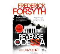 Revenge of Odessa: The global bestselling author of The Day of the Jackal, now a major TV series, returns with his most gripping thriller yet: 2 (The Odessa Novels, 2)