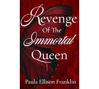 Revenge of the Immortal Queen